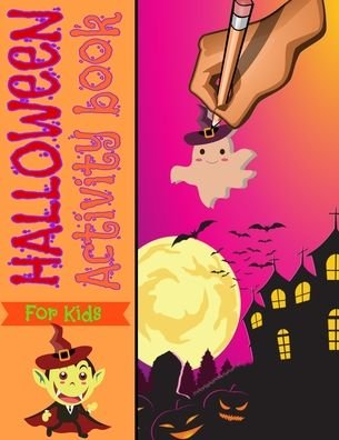 Halloween Activity book for kids - Sacapuntas Colorado - Bücher - Independently Published - 9798695991833 - 10. Oktober 2020
