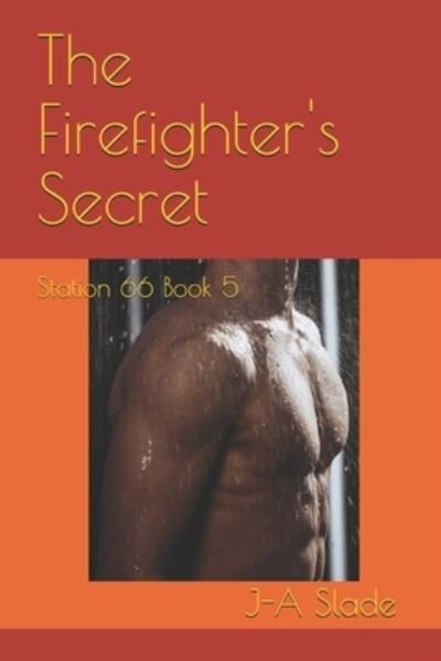 Cover for J-A Slade · The Firefighter's Secret (Pocketbok) (2021)