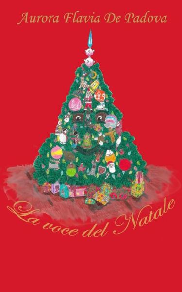 Cover for Aurora Flavia De Padova · La voce del Natale (Paperback Book) (2021)