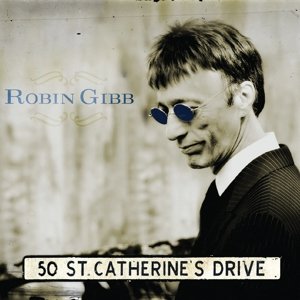Cover for Robin Gibb · 50 St. Catherine's Drive (CD) (2014)