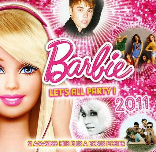 Barbie Let's Party! 2011 - V/A - Musik - UMTV - 0600753370834 - 28. november 2011