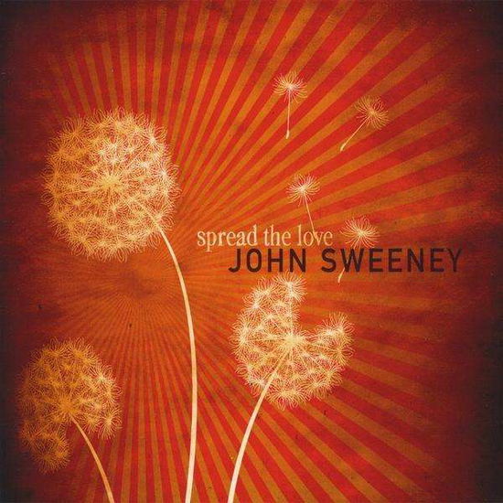 Cover for John Sweeney · Spread the Love (CD) (2008)