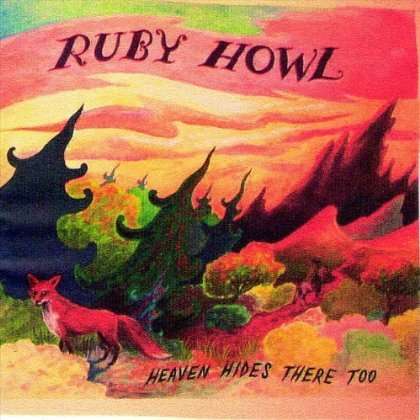 Cover for Ruby Howl · Heaven Hides There Too (CD) (2011)