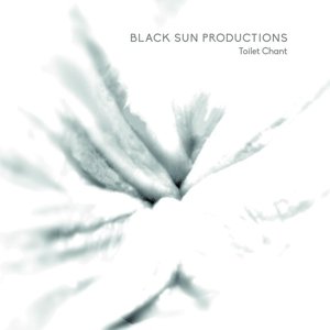 Cover for Black Sun Productions · Toilet Chant (LP) (2016)