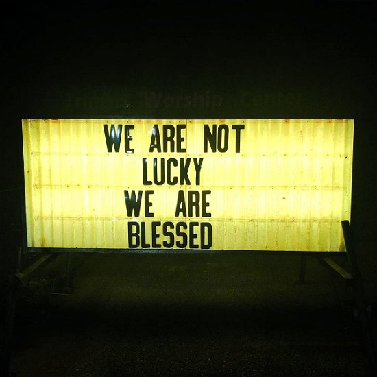 Ben Trickey · We Are Not Lucky We Are Blessed (LP) (2021)