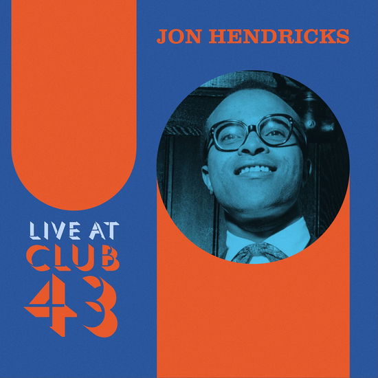 Cover for Jon Hendricks · Live at Club 43 (LP) [Black Friday 2024 Blue &amp; Orange Ripple Vinyl edition] (2024)