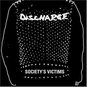 Discharge - Societys Victims Volume 1 - Musik - SI / LET THEM EAT VINYL - 0803341505834 - 15. juni 2017