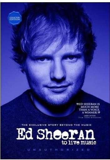 To Live Music - Ed Sheeran - Film - AMV11 (IMPORT) - 0827191001834 - 5. maj 2015