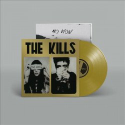 Cover for The Kills · No Wow (The Tchad Blake Mix 2022) (Gold Vinyl) (Indies) (LP) [Limited edition] (2022)