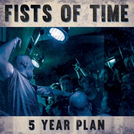 Cover for Fists Of Time · 5 Year Plan (CD) (2019)