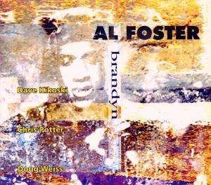 Cover for Al Foster · Al Foster-brandyn (CD) [Digipak]