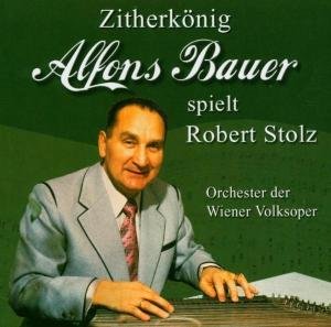 Alfons Bauer · A.bauer Spielt Robert Stolz (CD) (2004)
