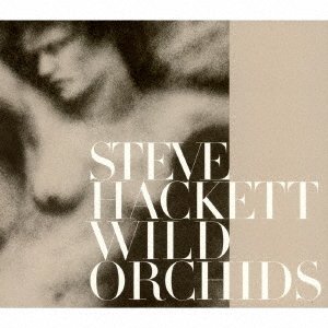 Cover for Steve Hackett · Wild Orchids (CD) (2007)
