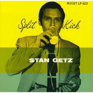 Cover for Stan Getz · Split Kick (CD) (2014)