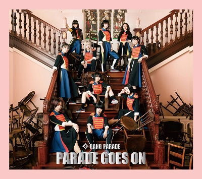 Cover for Gang Parade · Parade Goes On (CD) [Japan Import edition] (2022)