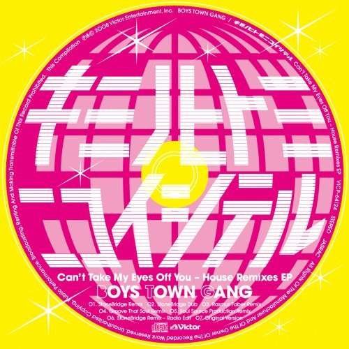 Cover for Boys Town Gang · Cant Take My Eyes off You-house Remix (CD) [Japan Import edition] (2008)
