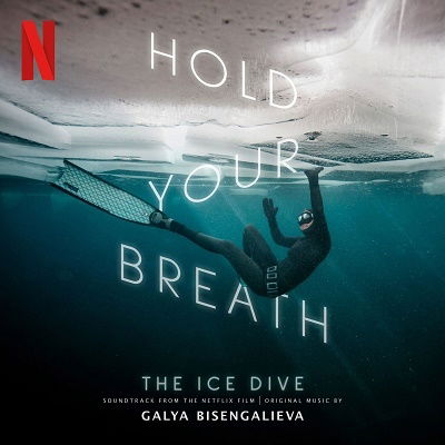 Hold Your Breath: The Ice Dive - Galya Bisengalieva - Musiikki - ONE LITTLE INDEPENDENT - 5016958100834 - perjantai 9. syyskuuta 2022
