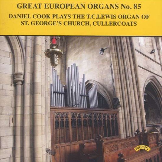 Cover for Daniel Cook · Great European Organs No. 85: St. Georges Church. Cullercoats (CD) (2018)