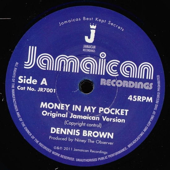 Money In My Pocket / Version - Dennis Brown - Musiikki - JAMAICAN RECORDINGS - 5051142010834 - perjantai 24. helmikuuta 2023