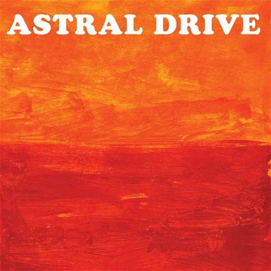 Cover for Astral Drive (CD) (2021)