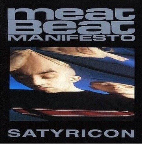 Cover for Meat Beat Manifesto · Satyricon (LP) (2024)