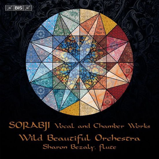 Cover for Wild Beautiful Orchestra &amp; Sharon Bezaly · Sorabji: Vocal and Chamber Works (CD) (2024)