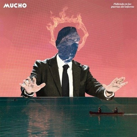 Cover for Mucho · Pidiendo En Las Puertas Del Infierno (LP) (2016)