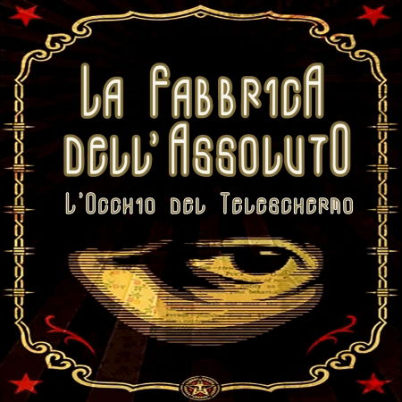 Cover for Fabbrica Dell'assoluto · 1984:L'ultimo Uomo D'europa (CD) (2015)