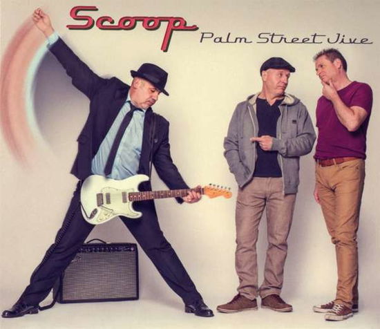 Cover for Scoop · Scoop - Palm Street Jive (CD) [Digipack] (2017)