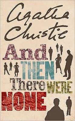 And Then There Were None - Agatha Christie - Kirjat - HarperCollins Publishers - 9780007136834 - lauantai 1. maaliskuuta 2003