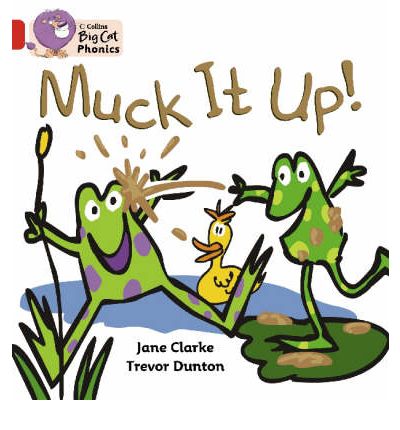 Cover for Jane Clarke · Muck it Up: Band 02a/Red a - Collins Big Cat Phonics (Paperback Book) (2006)