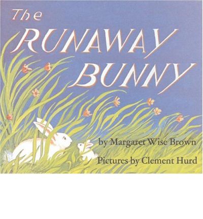 The Runaway Bunny - Margaret Wise Brown - Books - HarperCollins - 9780060775834 - January 18, 2005