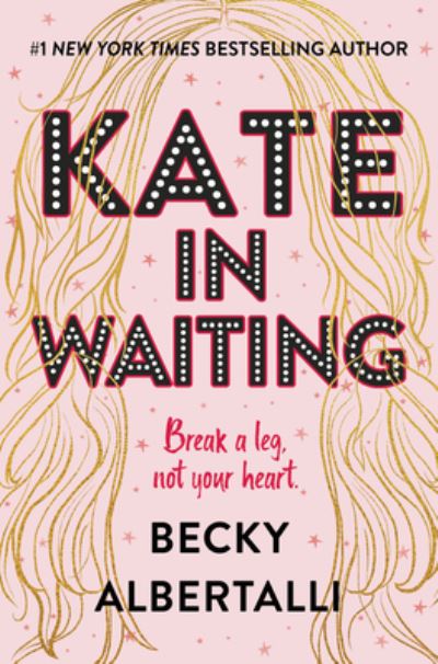 Kate in Waiting - Becky Albertalli - Bøger - HarperCollins - 9780062643834 - 20. april 2021