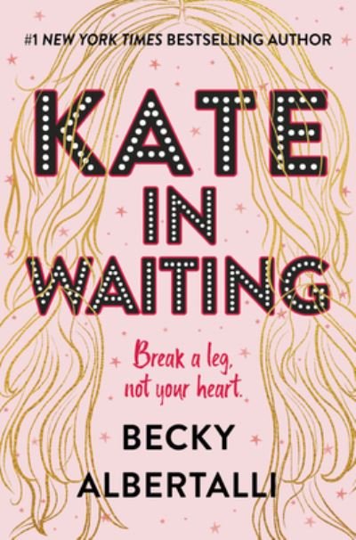Cover for Becky Albertalli · Kate in Waiting (Hardcover Book) (2021)