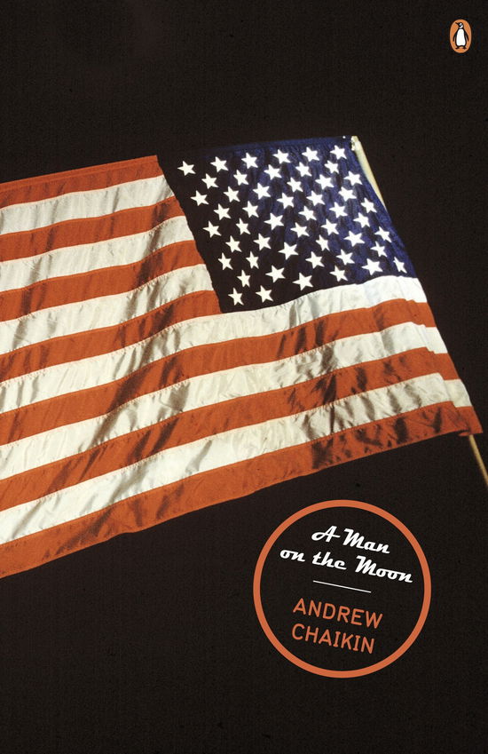 A Man on the Moon: The Voyages of the Apollo Astronauts - Andrew Chaikin - Books - Penguin Books Ltd - 9780141041834 - May 7, 2009