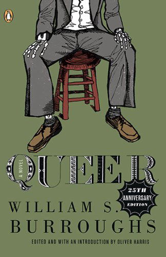 Queer: 25th-anniversary Edition - William S. Burroughs - Books - Penguin Books - 9780143117834 - August 31, 2010