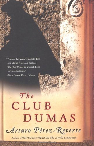 The Club Dumas - Arturo Perez-Reverte - Bøker - Mariner Books - 9780156032834 - 1. mai 2006