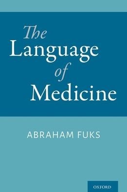 Cover for Fuks, Abraham (Professor of Medicine, Professor of Medicine, McGill University) · The Language of Medicine (Paperback Bog) (2021)