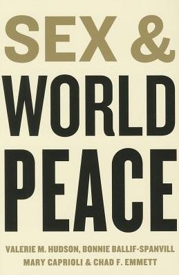 Cover for Valerie M. Hudson · Sex and World Peace (Paperback Book) (2014)