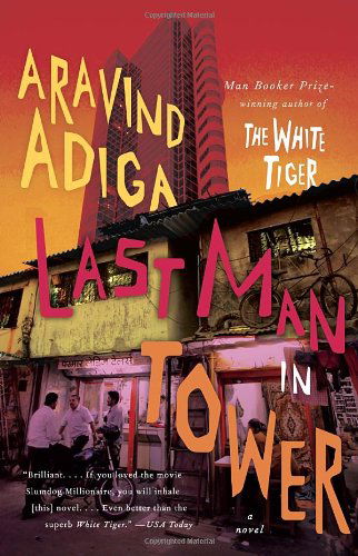 Cover for Aravind Adiga · Last Man in Tower (Vintage) (Paperback Book) [Reprint edition] (2012)