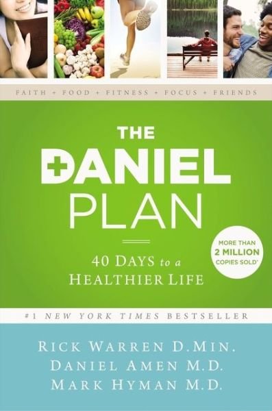 The Daniel Plan: 40 Days to a Healthier Life - The Daniel Plan - Rick Warren - Books - Zondervan - 9780310360834 - January 7, 2021