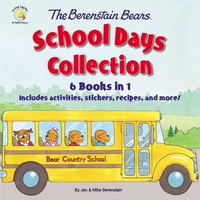 The Berenstain Bears School Days Collection: 6 Books in 1, Includes activities, stickers, recipes, and more! - Berenstain Bears / Living Lights: A Faith Story - Mike Berenstain - Książki - Zondervan - 9780310753834 - 21 lipca 2022