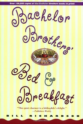 Cover for Bill Richardson · Bachelor Brothers' Bed &amp; Breakfast (Taschenbuch) [1st a Wyatt Book for St. Martin's Press Pbk. Ed edition] (2000)