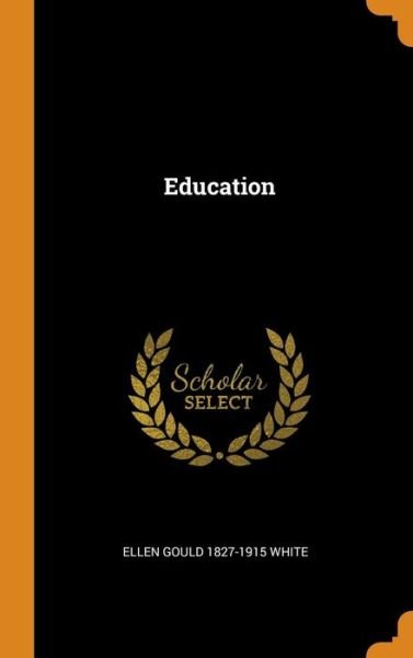 Cover for Ellen Gould Harmon White · Education (Innbunden bok) (2018)