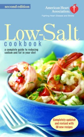 Cover for American Heart Association · The American Heart Association Low-salt Cookbook: a Complete Guide to Reducing Sodium and Fat in Your Diet (Aha, American Heart Association Low-salt Cookbook) (Paperback Book) [2 Reprint edition] (2003)