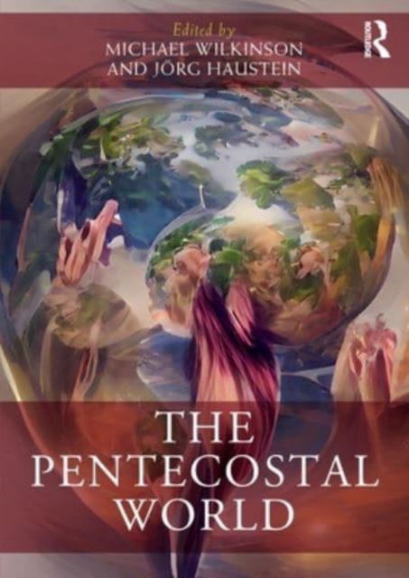 The Pentecostal World - Routledge Worlds (Paperback Book) (2024)