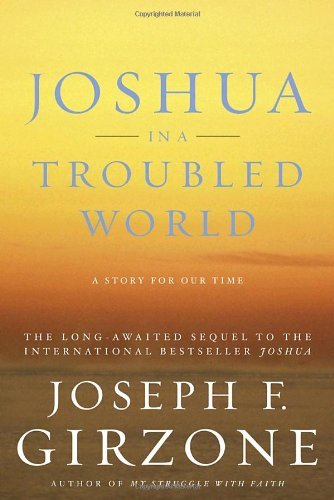 Joshua in a Troubled World: a Story for Our Time - Joseph F. Girzone - Bøger - Image - 9780385511834 - 20. juni 2006