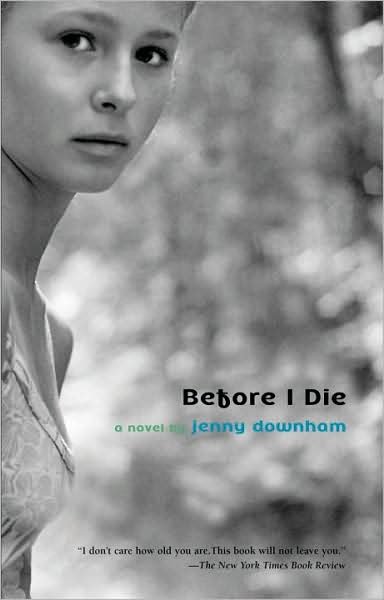 Cover for Jenny Downham · Before I Die (Paperback Bog) [Reprint edition] (2009)