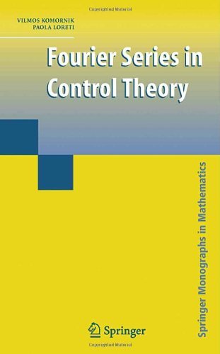 Vilmos Komornik · Fourier Series in Control Theory - Springer Monographs in Mathematics (Inbunden Bok) (2005)