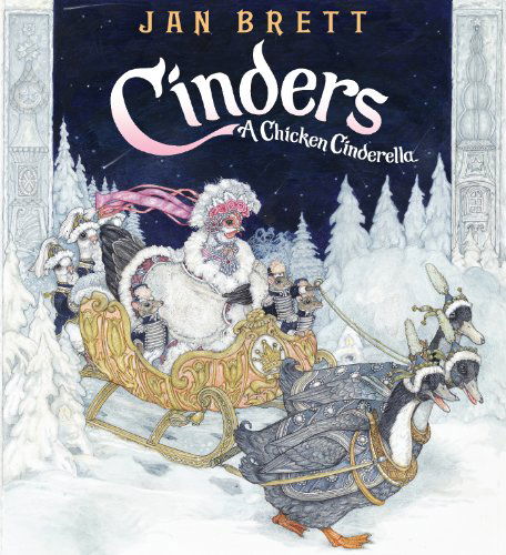 Cover for Jan Brett · Cinders: A Chicken Cinderella (Hardcover Book) [First edition] (2013)